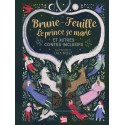 Brune-Feuille, le prince se marie et autres contes inclusifs