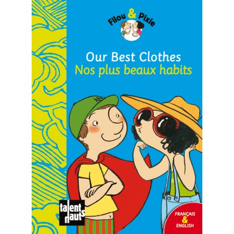 Our Best Clothes - Nos plus beaux habits